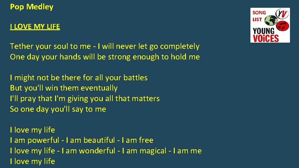 Pop Medley I LOVE MY LIFE Tether your soul to me - I will