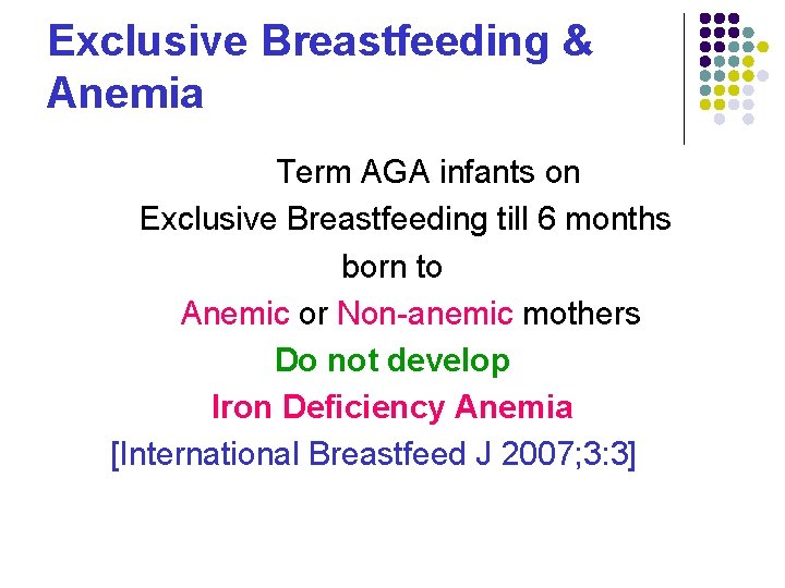 Exclusive Breastfeeding & Anemia Term AGA infants on Exclusive Breastfeeding till 6 months born