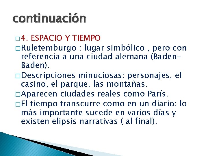 continuación � 4. ESPACIO Y TIEMPO � Ruletemburgo : lugar simbólico , pero con