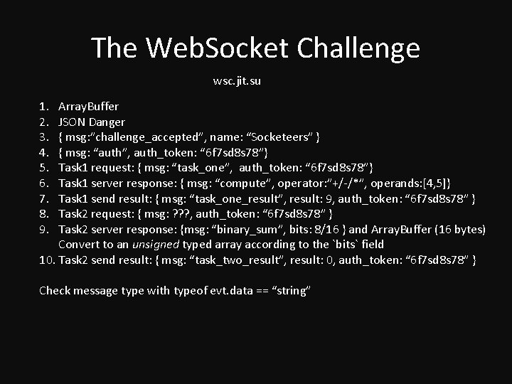 The Web. Socket Challenge wsc. jit. su 1. 2. 3. 4. 5. 6. 7.