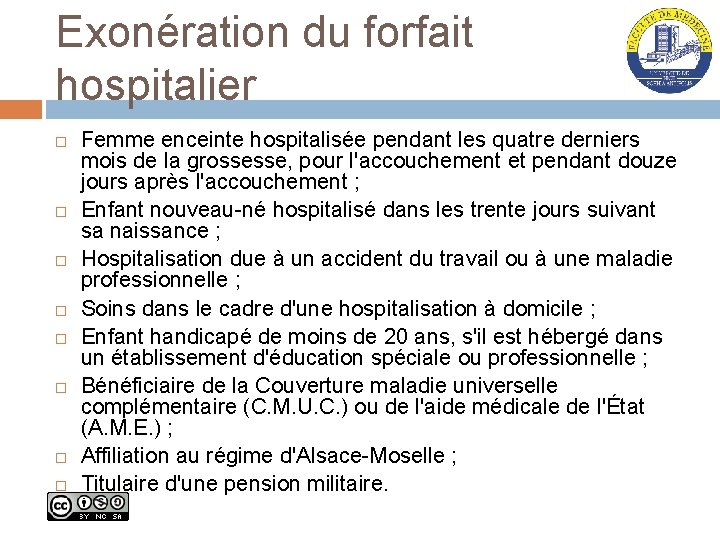 Exonération du forfait hospitalier Femme enceinte hospitalisée pendant les quatre derniers mois de la
