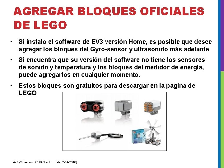 AGREGAR BLOQUES OFICIALES DE LEGO • Si instalo el software de EV 3 versión