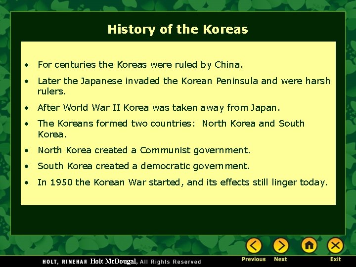 History of the Koreas • For centuries the Koreas were ruled by China. •