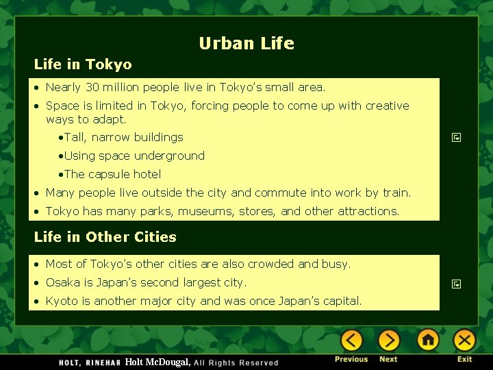 Urban Life in Tokyo • Nearly 30 million people live in Tokyo’s small area.