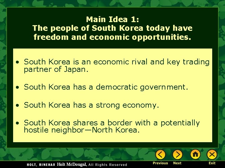 Main Idea 1: The people of South Korea today have freedom and economic opportunities.