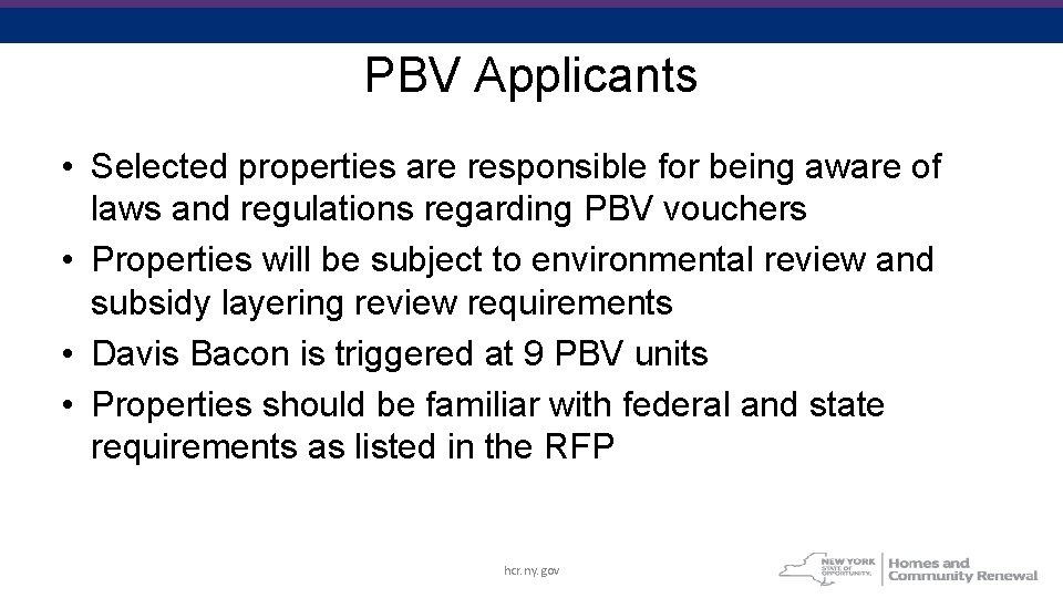 PBV Applicants • Selected properties are responsible for being aware of laws and regulations