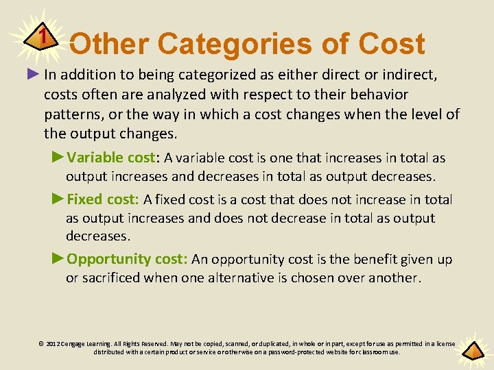 1 Other Categories of Cost ► In addition to being categorized as either direct