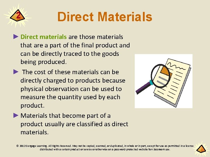 2 Direct Materials ► Direct materials are those materials that are a part of