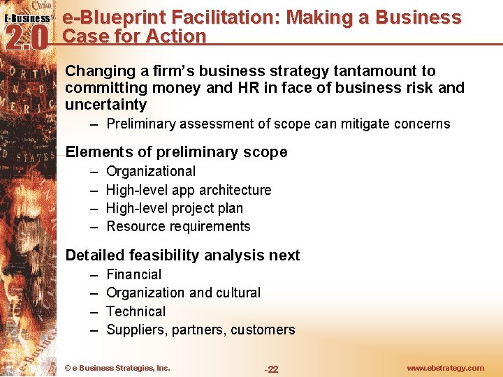 e-Blueprint Facilitation: Making a Business Case for Action Changing a firm’s business strategy tantamount