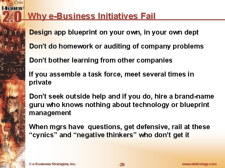 Why e-Business Initiatives Fail Design app blueprint on your own, in your own dept