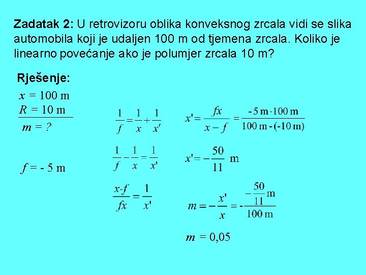 Zadatak 2: U retrovizoru oblika konveksnog zrcala vidi se slika automobila koji je udaljen