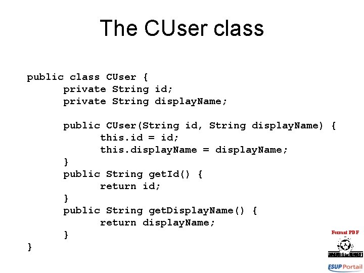 The CUser class public class CUser { private String id; private String display. Name;