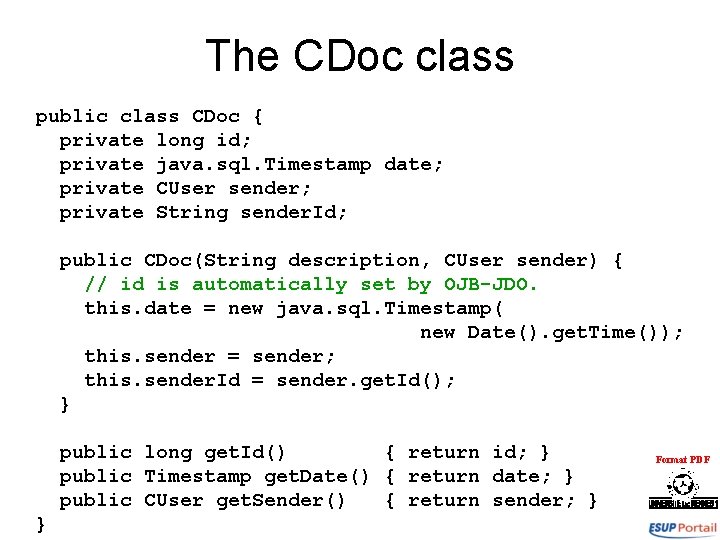The CDoc class public class CDoc { private long id; private java. sql. Timestamp