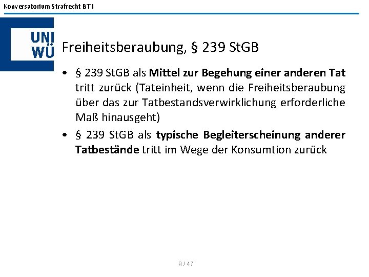 Konversatorium Strafrecht BT I Freiheitsberaubung, § 239 St. GB • § 239 St. GB