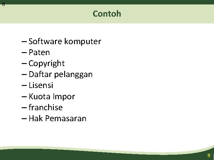 8 Contoh – Software komputer – Paten – Copyright – Daftar pelanggan – Lisensi