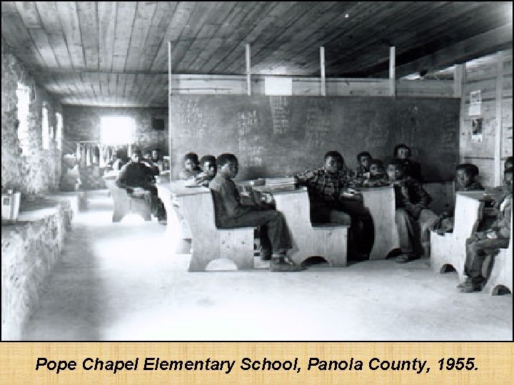 Pope Chapel Elementary School, Panola County, 1955. 
