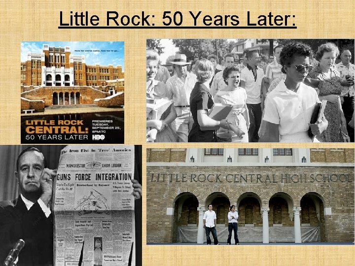 Little Rock: 50 Years Later: 