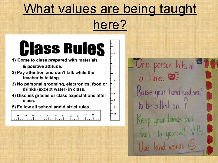 What values are being taught here? 