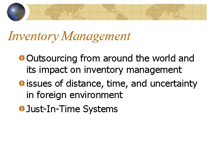 Inventory Management Outsourcing from around the world and its impact on inventory management issues