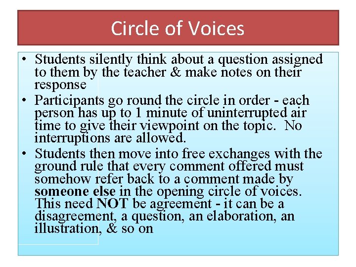 Circle of Voices • Students silently think about a question assigned to them by