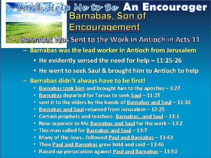 Barnabas, Son of Encouragement • Barnabas Was Sent to the Work in Antioch in