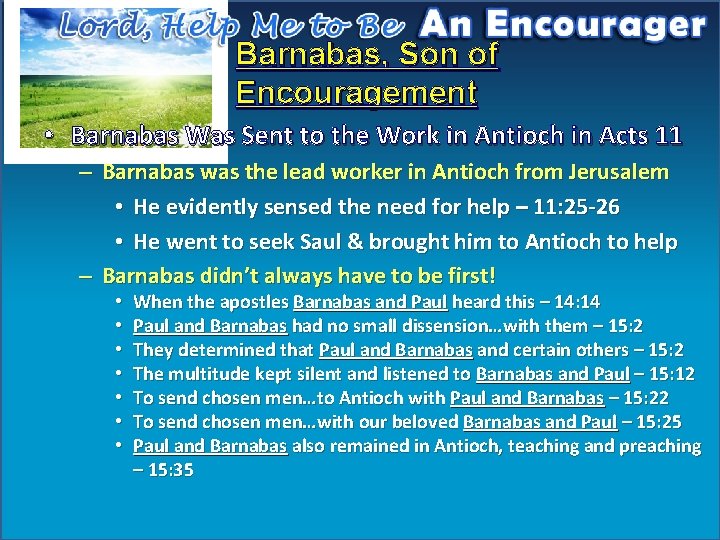 Barnabas, Son of Encouragement • Barnabas Was Sent to the Work in Antioch in