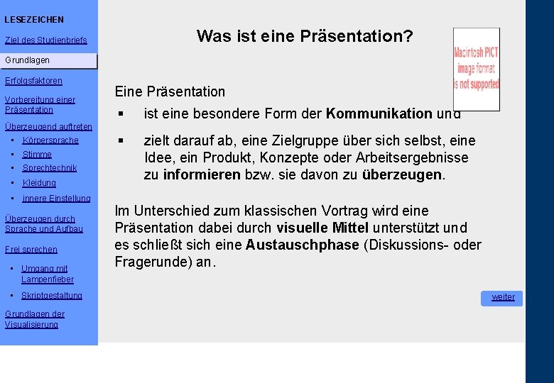 LESEZEICHEN Was ist eine Präsentation? Ziel des Studienbriefs Grundlagen Erfolgsfaktoren Vorbereitung einer Präsentation Eine