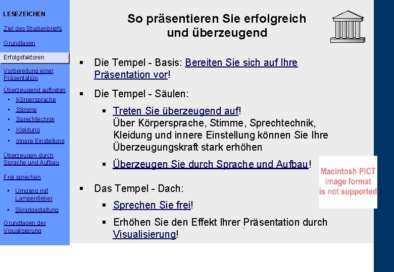 LESEZEICHEN So präsentieren Sie erfolgreich und überzeugend Ziel des Studienbriefs Grundlagen Erfolgsfaktoren Vorbereitung einer