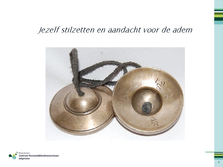 Jezelf stilzetten en aandacht voor de adem 2 