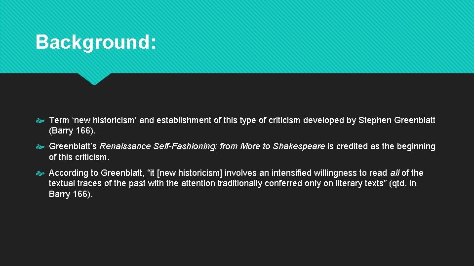 Background: Term ‘new historicism’ and establishment of this type of criticism developed by Stephen