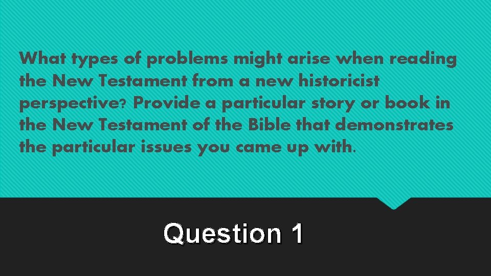 What types of problems might arise when reading the New Testament from a new