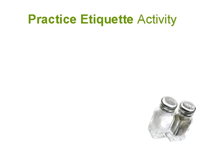 Practice Etiquette Activity 