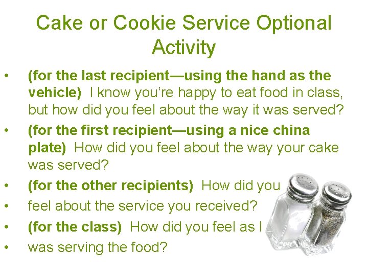 Cake or Cookie Service Optional Activity • • • (for the last recipient—using the