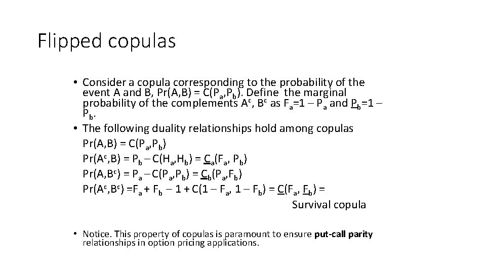 Flipped copulas • Consider a copula corresponding to the probability of the event A