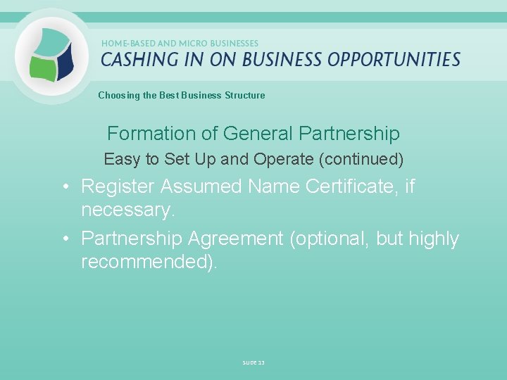 Choosing the Best Business Structure Formation of General Partnership Easy to Set Up and