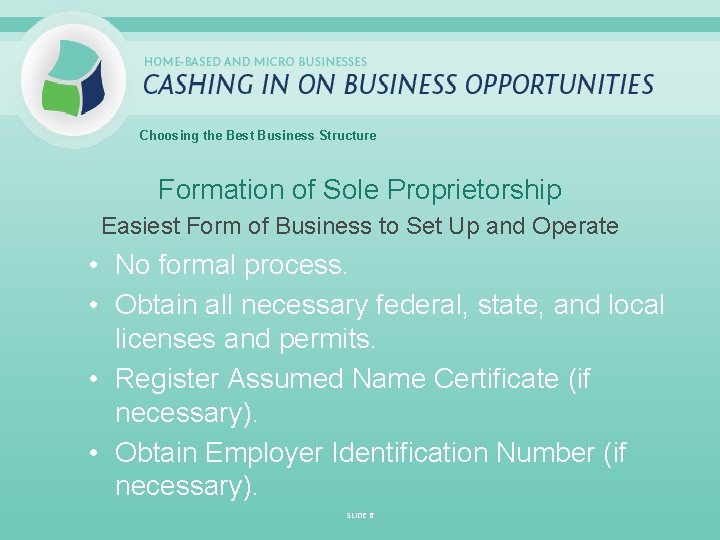 Choosing the Best Business Structure Formation of Sole Proprietorship Easiest Form of Business to