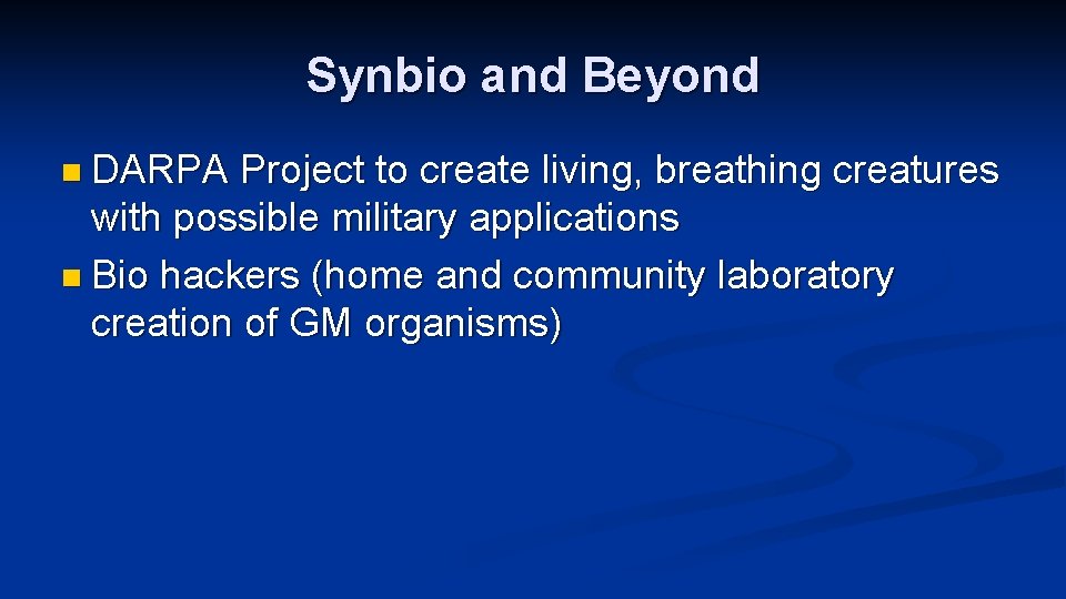 Synbio and Beyond n DARPA Project to create living, breathing creatures with possible military
