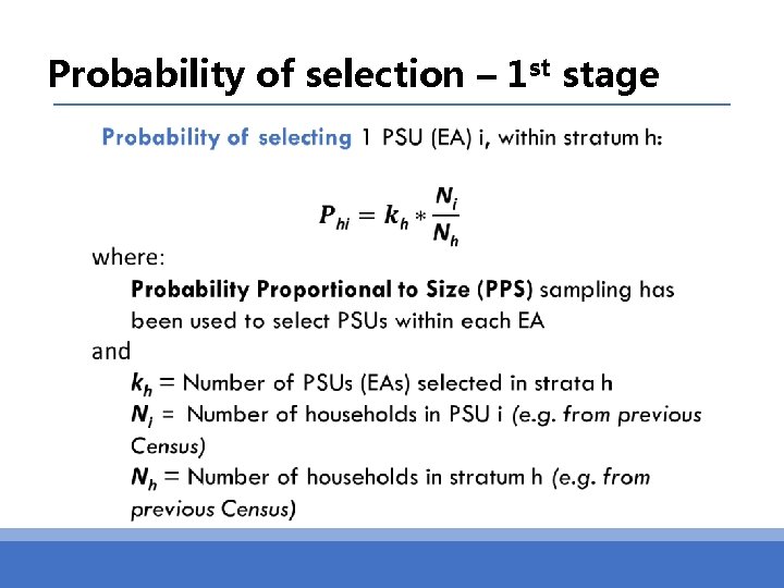 Probability of selection – 1 st stage 