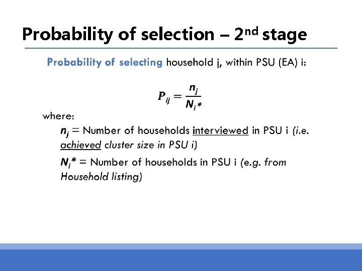 Probability of selection – 2 nd stage 