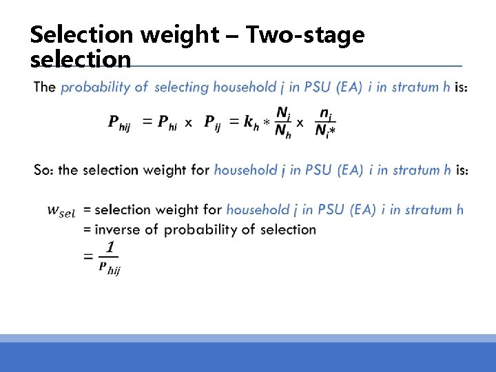Selection weight – Two-stage selection 