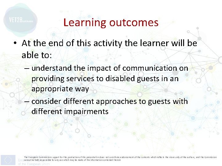 Learning outcomes • At the end of this activity the learner will be able