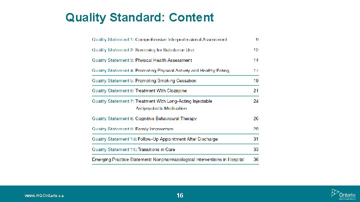 Quality Standard: Content www. HQOntario. ca 16 