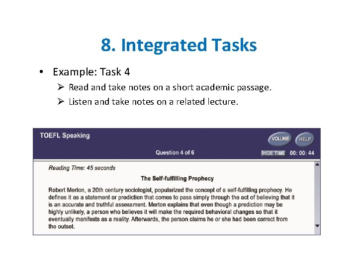 8. Integrated Tasks • Example: Task 4 Ø Read and take notes on a