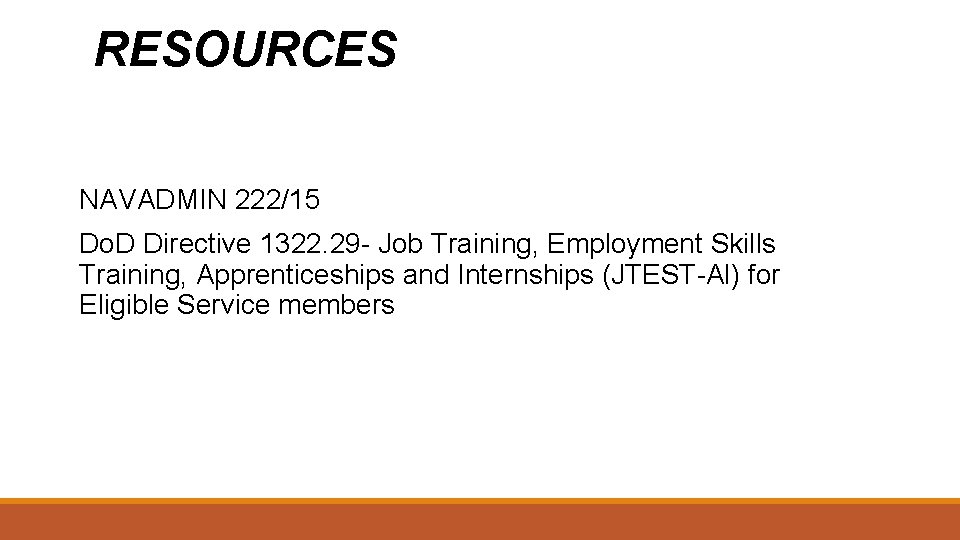 RESOURCES NAVADMIN 222/15 Do. D Directive 1322. 29 - Job Training, Employment Skills Training,