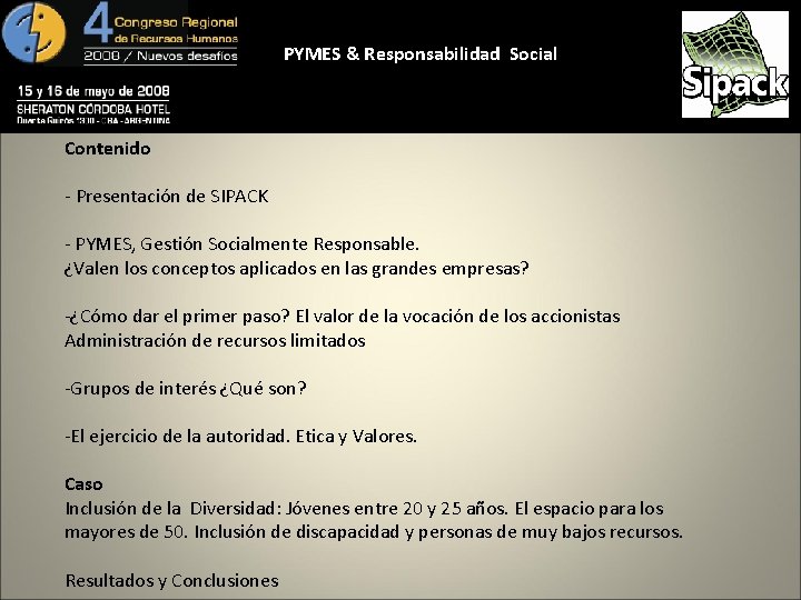 PYMES & Responsabilidad Social Contenido - Presentación de SIPACK - PYMES, Gestión Socialmente Responsable.