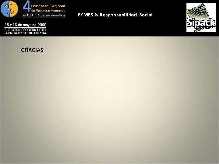 PYMES & Responsabilidad Social GRACIAS 