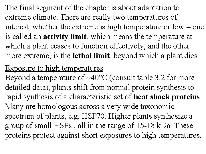 The final segment of the chapter is about adaptation to extreme climate. There are