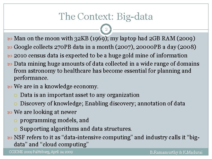 The Context: Big-data 2 Man on the moon with 32 KB (1969); my laptop