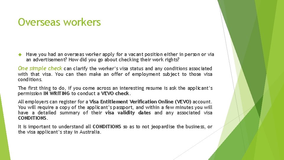 Overseas workers Have you had an overseas worker apply for a vacant position either