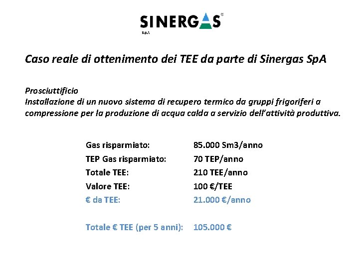 Caso reale di ottenimento dei TEE da parte di Sinergas Sp. A Prosciuttificio Installazione